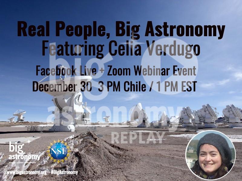 Replay: Real People, Big Astronomy: Celia Verdugo