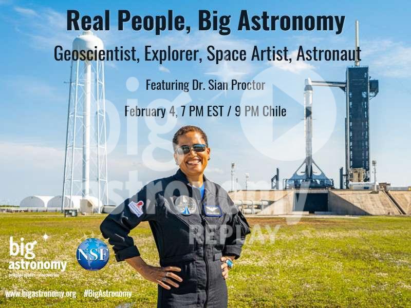 REPLAY – Real People, Big Astronomy: Dr. Sian Proctor